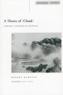 A Theory of /Cloud/ : Toward a History of Painting