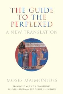 The Guide to the Perplexed : A New Translation