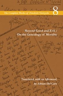 Beyond Good and Evil / On the Genealogy of Morality : Volume 8