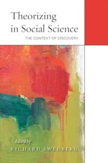 Theorizing in Social Science : The Context of Discovery