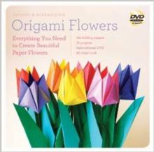 LaFosse & Alexander's Origami Flowers Kit : Lifelike Paper Flowers to Brighten Up Your Life (Origami Book, 180 Origami Papers, 20 Projects, Instructional Videos)