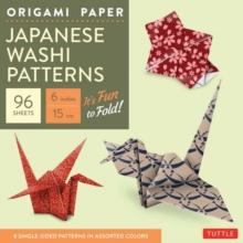 Origami Paper - Japanese Washi Patterns - 6" - 96 Sheets : Tuttle Origami Paper: Origami Sheets Printed with 8 Different Patterns: Instructions for 7 Projects Included