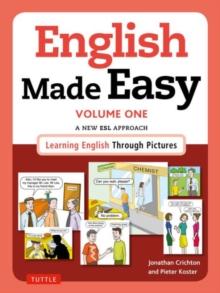 English Made Easy Volume One: British Edition : A New ESL Approach: Learning English Through Pictures Volume 1