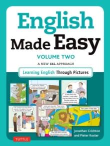 English Made Easy Volume Two: British Edition : A New ESL Approach: Learning English Through Pictures Volume 2