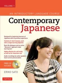 Contemporary Japanese Textbook Volume 1 : An Introductory Language Course (Audio Recordings Included) Volume 1