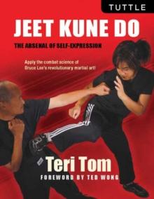 Jeet Kune Do : The Arsenal of Self-Expression