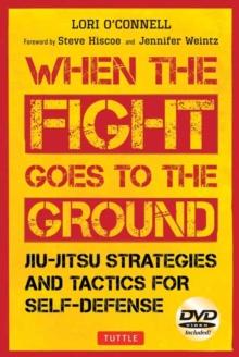 Jiu-Jitsu Strategies and Tactics for Self-Defense : When the Fight Goes to the Ground (Includes DVD)