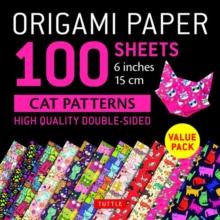 Origami Paper 100 sheets Cat Patterns 6" (15 cm) : Tuttle Origami Paper: Double-Sided Origami Sheets Printed with 12 Different Patterns: Instructions for 6 Projects Included