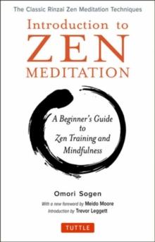 Introduction to Zen Training : A Physical Approach to Meditation and Mind-Body Training (The Classic Rinzai Zen Manual)