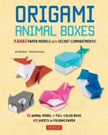 Origami Animal Boxes Kit : Cute Paper Models with Secret Compartments! (14 Animal Origami Models + 48 Folding Sheets)