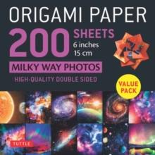 Origami Paper 200 sheets Milky Way Photos 6 Inches (15 cm) : Tuttle Origami Paper: High-Quality Double Sided Origami Sheets Printed with 12 Different Photographs (Instructions for 6 Projects Included)