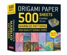 Origami Paper 500 sheets Marbled Patterns 6" (15 cm) : Tuttle Origami Paper: Double-Sided Origami Sheets Printed with 12 Different Designs (Instructions for 6 Projects Included)