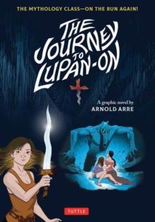 The Journey to Lupan-On : The Mythology Class--On the Run Again!