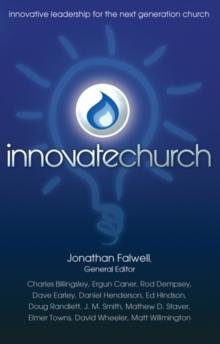 InnovateChurch : Innovative Leadership for the Next Generation Church