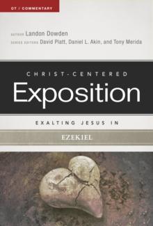 Exalting Jesus in Ezekiel