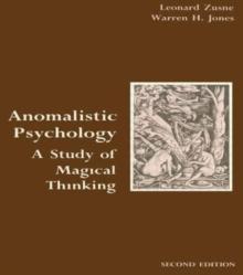 Anomalistic Psychology : A Study of Magical Thinking