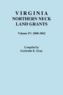 Virginia Northern Neck Land Grants, 1800-1862