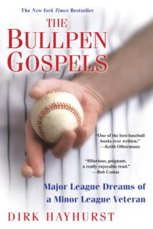 The Bullpen Gospels: