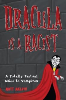 Dracula Is a Racist: