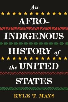 Afro-Indigenous History of the United States, An