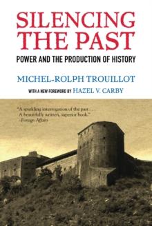 Silencing the Past : Power and the Production of History