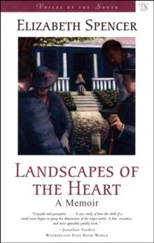 Landscapes of the Heart : A Memoir