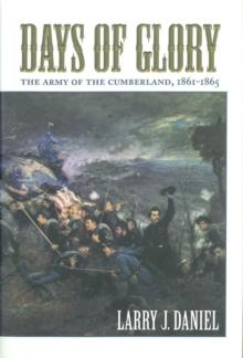 Days of Glory : The Army of the Cumberland, 1861--1865