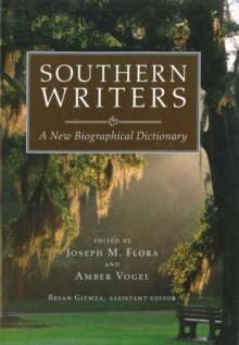 Southern Writers : A New Biographical Dictionary