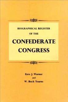 Biographical Register of the Confederate Congress