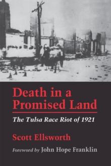 Death in a Promised Land : The Tulsa Race Riot of 1921