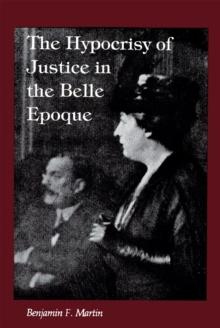 The Hypocrisy of Justice in the Belle Epoque