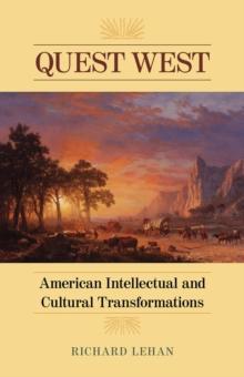 Quest West : American Intellectual and Cultural Transformations