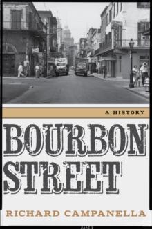 Bourbon Street : A History