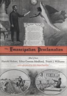 The Emancipation Proclamation : Three Views