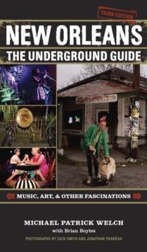 New Orleans : The Underground Guide