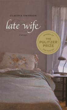 Late Wife : Poems