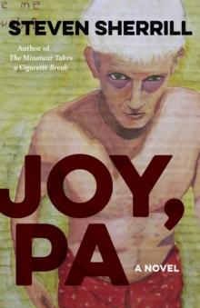 Joy, PA : A Novel