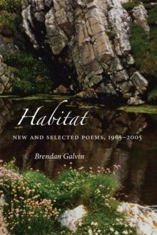 Habitat : New and Selected Poems, 1965--2005