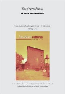 Southern Snow : An article from Southern Cultures 18:1, Spring 2012