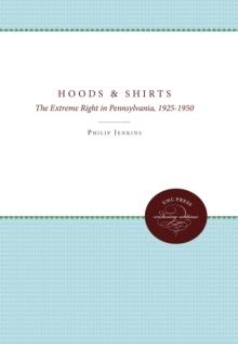 Hoods and Shirts : The Extreme Right in Pennsylvania, 1925-1950