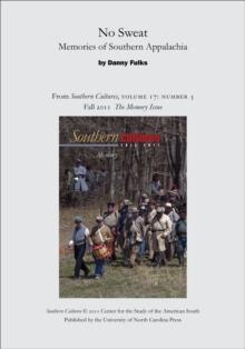 No Sweat: Memories of Southern Appalachia : An article from Southern Cultures 17:3, The Memory Issue