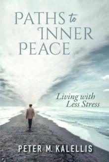 Paths to Inner Peace : Living with Less Stress