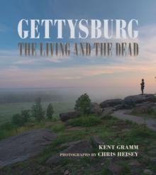 Gettysburg : The Living and the Dead