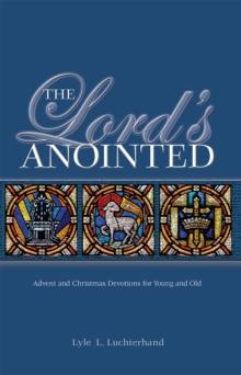 The Lord's Anointed eBook : Advent and Christmas Devotions for Young and Old