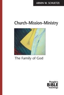 Church Mission Ministry eBook : The Family of God