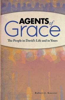 Agents Of Grace eBook : The People in David's Life and in Yours