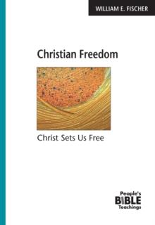 Christian Freedom eBook : Christ Sets Us Free