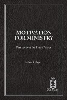 Motivation For Ministry eBook : Perspectives for Every Pastor