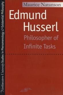 Edmund Husserl : Philosopher of Infinite Tasks