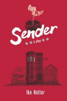 Sender : A Play